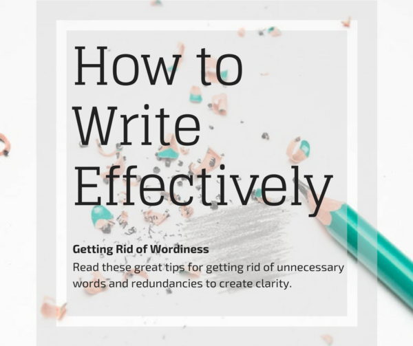 Effective Writing: Tips to get rid of wordiness